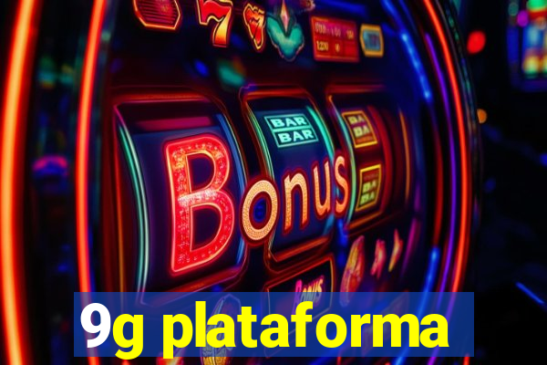 9g plataforma